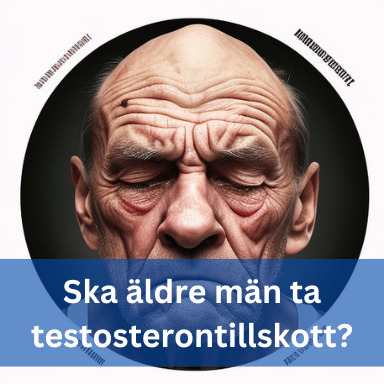 Ska äldre män ta testosterontillskott?