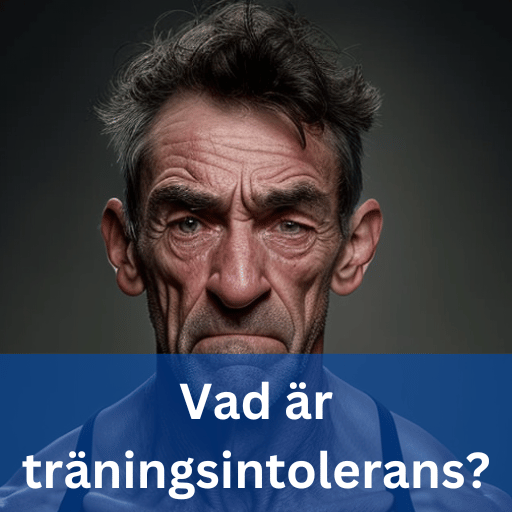 Vad är träningsintolerans