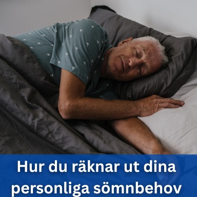 Hur du räknar ut dina personliga sömnbehov