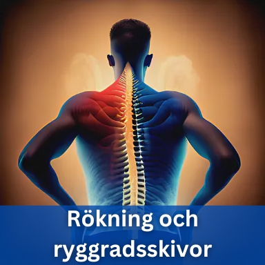 Rökning och ryggradsskivor