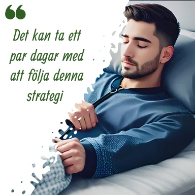 Det kan ta ett par dagar med att följa denna strategi 