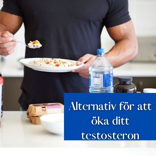 Alternativ för att öka ditt testosteron