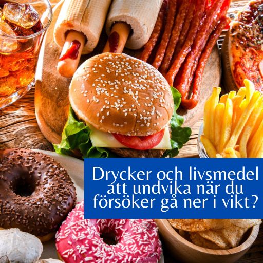 Drycker och livsmedel att undvika när du försöker gå ner i vikt?