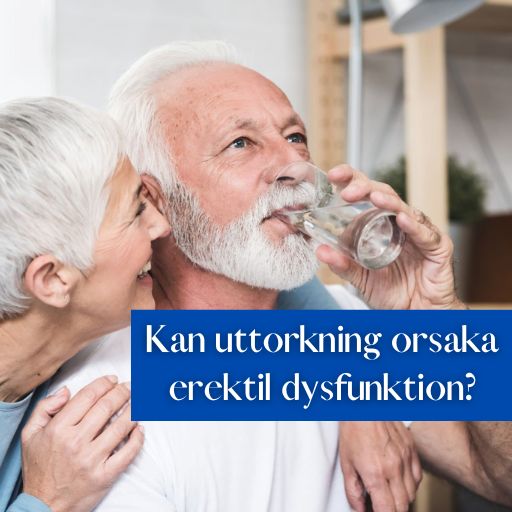 Kan uttorkning orsaka erektil dysfunktion?