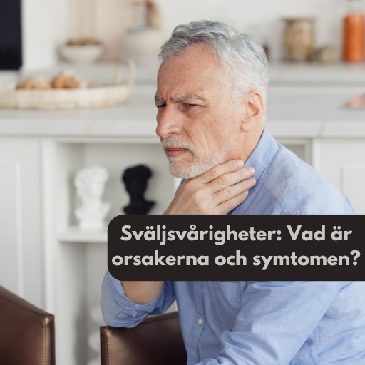 Sväljsvårigheter: Vad är orsakerna och symtomen?